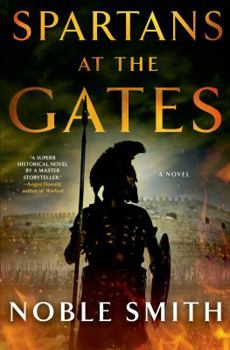Hardcover Spartans at the Gates: A Novel Book