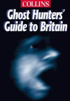 Hardcover Collins Ghost Hunters' Guide to Great Britain Book