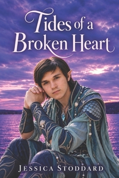 Paperback Tides of a Broken Heart: A Fantasy Romance Novel Book