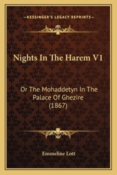 Paperback Nights In The Harem V1: Or The Mohaddetyn In The Palace Of Ghezire (1867) Book