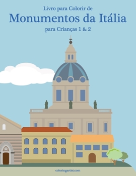 Paperback Livro para Colorir de Monumentos da Itália para Crianças 1 & 2 [Portuguese] Book