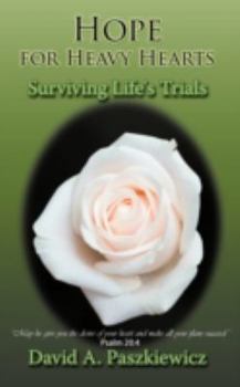 Paperback Hope for Heavy Hearts: Surviving Life's Trials Book