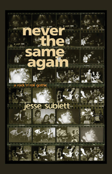 Hardcover Never the Same Again: A Rock 'n' Roll Gothic Book
