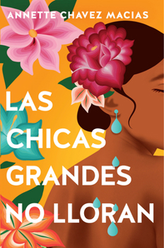 Paperback Las Chicas Grandes No Lloran/ Big Chicas Don't Cry [Spanish] Book
