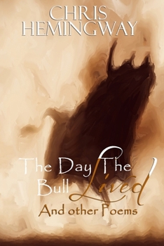Paperback The Day The Bull Lived: And Other Poems Book