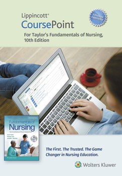 Lippincott Coursepoint Enhanced for Taylor's Fundamentals of Nursing