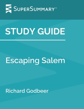Paperback Study Guide: Escaping Salem by Richard Godbeer (SuperSummary) Book