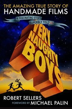 Paperback Very Naughty Boys: The Amazing True Story of Handmade Films Book