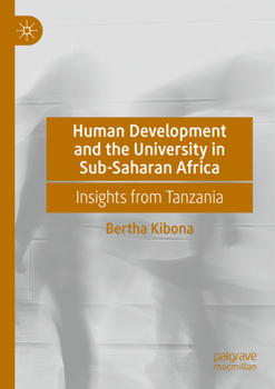 Paperback Human Development and the University in Sub-Saharan Africa: Insights from Tanzania Book