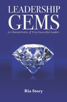 Paperback Leadership Gems: 30 Characteristics of Very Successful Leaders Book