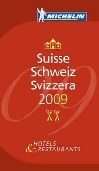Paperback Suisse 2009 Annual Guide (Michelin Red Guides) Book