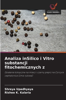 Analiza inSilico i Vitro substancji fitochemicznych z (Polish Edition)