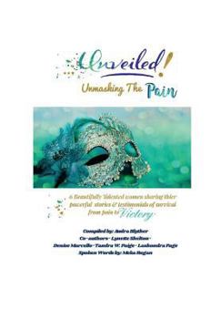 Unveiled: Unmasking the Pain
