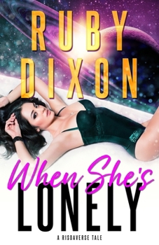 When She's Lonely: A Risdaverse Tale - Book #7 of the Risdaverse