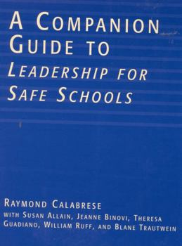 Paperback A Companion Guide to Leadership for Safe Schools Book