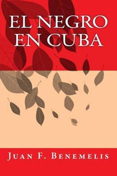 Paperback El Negro en Cuba [Spanish] Book