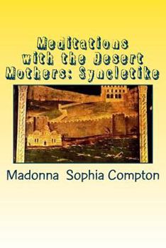 Paperback Meditations with the Desert Mothers: Syncletike Book