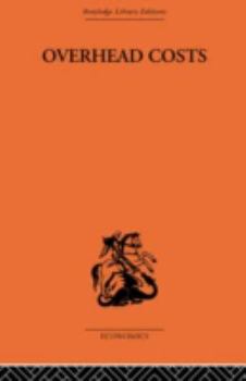 Overhead Costs: Some Essays in Economic Analysis