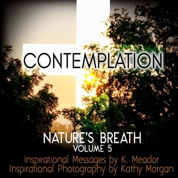 Paperback Nature's Breath: Contemplation: Volume 5 Book