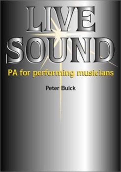 Paperback Live Sound: Pa for the Performing Musician Book