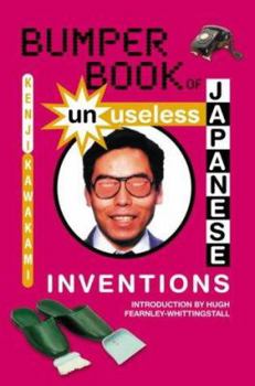 Paperback Bumper Book of Unuseless Japanese Inventions Book