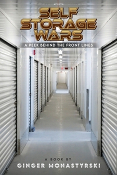 Paperback Self Storage Wars: A Peek Behind The Front Lines Book