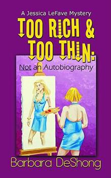 Paperback Too Rich and Too Thin, Not an an Autobiography Book