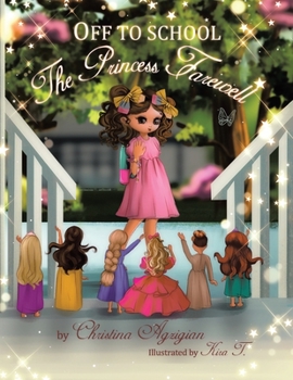 Paperback Off to School: The Princess Farewell Book