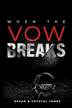 Paperback When the Vow Breaks: Restore Hope & Healing in Your Marriage Book