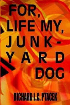 Paperback For Life; My Junkyard Dog Book