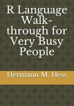 Paperback R Language Walk-through for Very Busy People Book