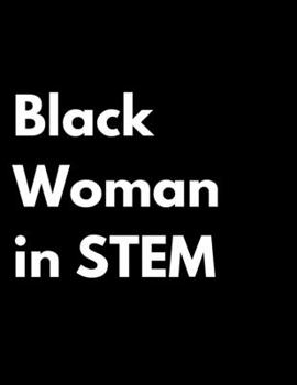 Black Woman in STEM: 2020 Weekly and Monthly Calendar - Large (8.5" x 11") Calendar and Goal Pages for January - December