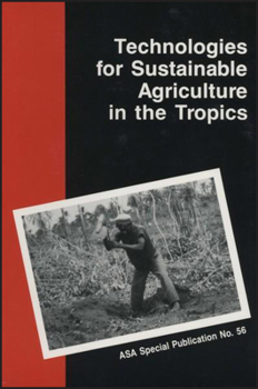 Misc. Technologies for Sustainable Agriculture in the Tropics Book