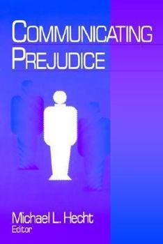 Communicating Prejudice
