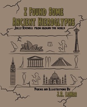 Paperback I Found Some Ancient Hieroglyphs: Jolly Rhymes from Around the World Book