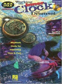 Paperback Working the Inner Clock for Drumset: Private Lessons Series [With CD (Audio)] Book