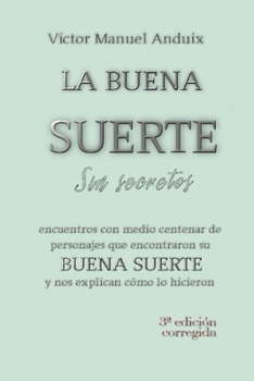 Paperback La buena suerte sin secretos: Encuentros... [Spanish] Book