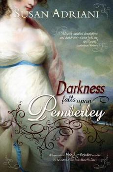 Paperback Darkness Falls Upon Pemberley: A Supernatural Pride & Prejudice Novella Book
