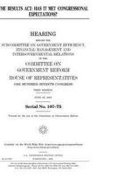 The Results Act : has it met congressional expectations?