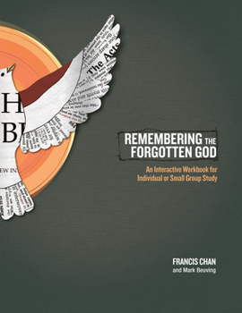 Paperback Remembering the Forgotten God: An Interactive Workbook for Individual or Small Group Study Book
