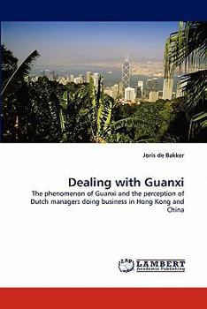 Paperback Dealing with Guanxi Book