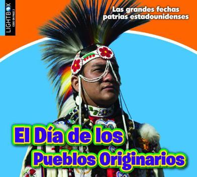Library Binding El Día de Los Pueblos Originarios Book