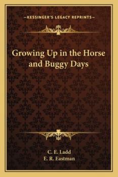 Paperback Growing Up in the Horse and Buggy Days Book