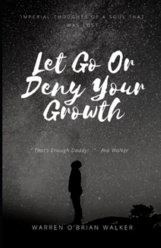 Paperback Imperial Thoughts Of A Soul That Was Lost: Let Go Or Deny Your Growth Book