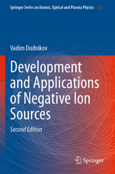 Paperback Development and Applications of Negative Ion Sources Book