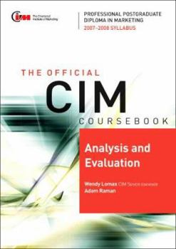 Paperback CIM Coursebook 07/08 Analysis and Evaluation: 07/08 Edition Book