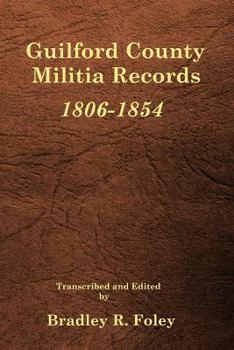 Paperback Guilford County Militia Records, 1806-1854 Book