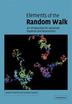 Paperback Elements of the Random Walk: An Introduction for Advanced Students and Researchers Book