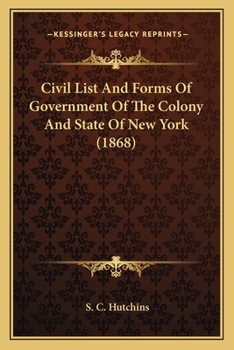 Civilist and Forms of Government of the Colony and State of New York.