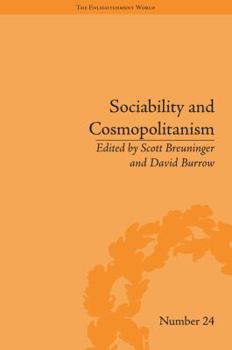 Hardcover Sociability and Cosmopolitanism: Social Bonds on the Fringes of the Enlightenment Book